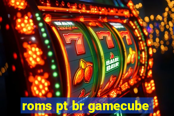 roms pt br gamecube